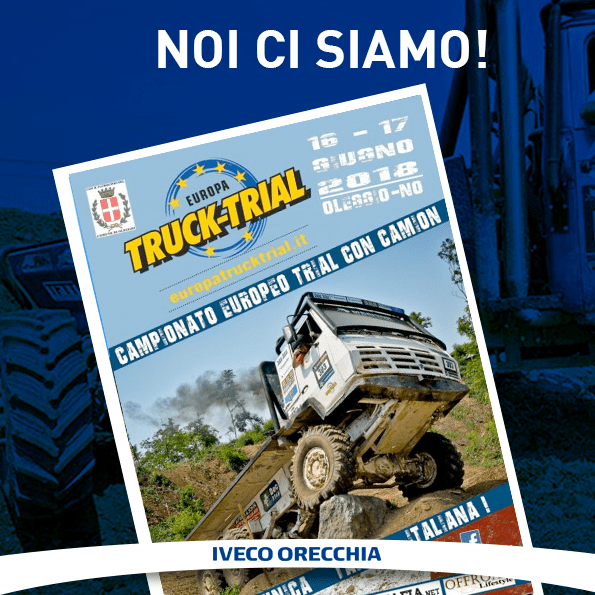 Iveco Orecchia all’Europa TRUCK TRAIL Italy 2018