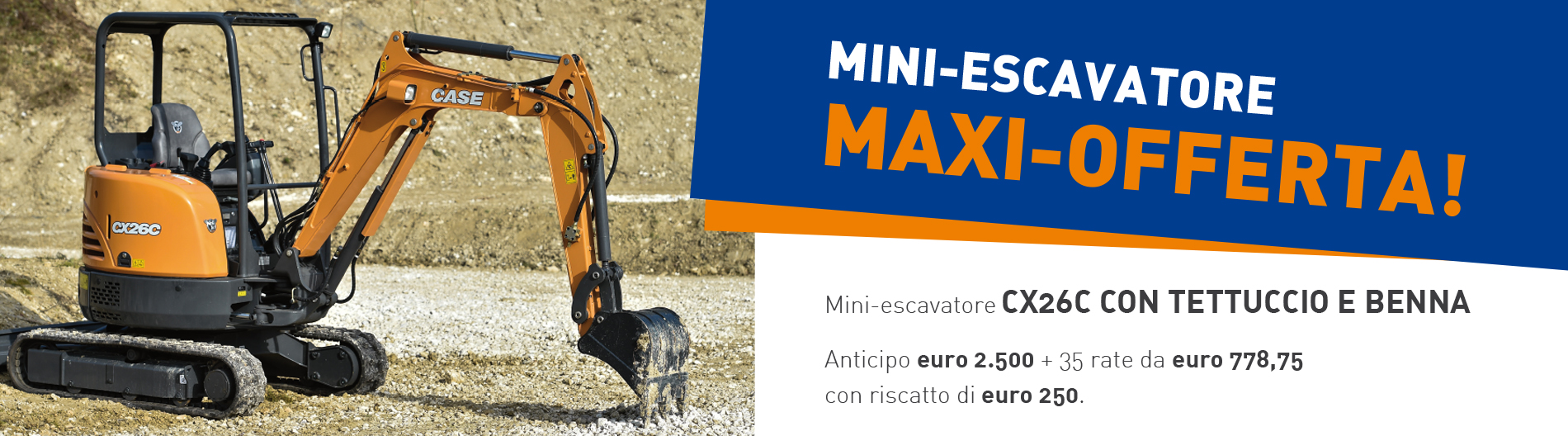 Maxi Offerta su CX 26 C con tettuccio e benna Maxi Offerta su CX 26 C con tettuccio e benna