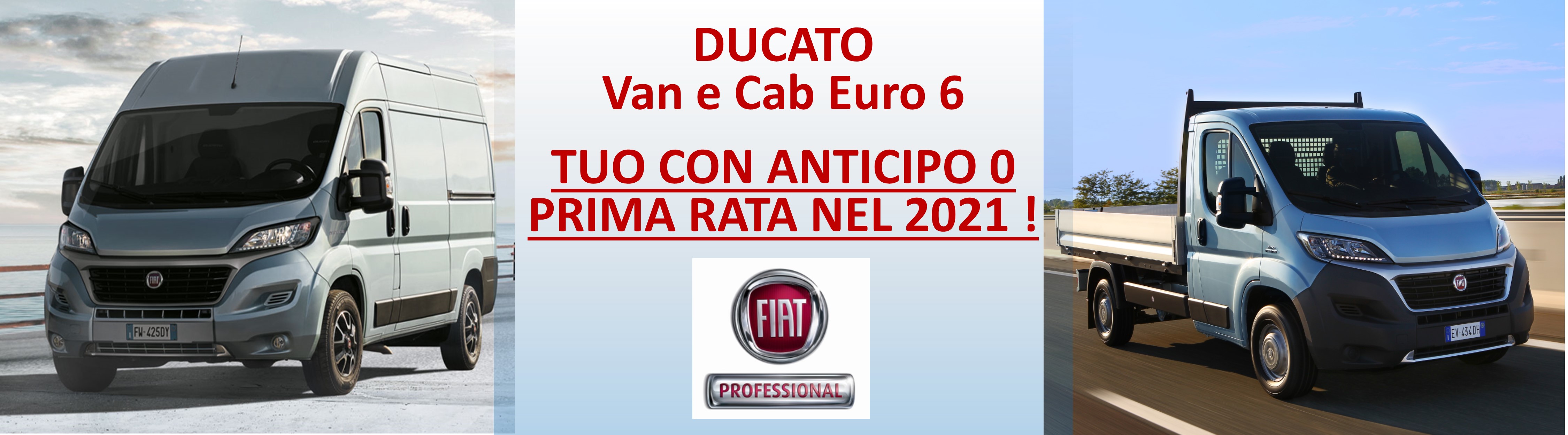 DUCATO Fiat Professional: anticipo Zero e prima rata nel 2021! DUCATO Fiat Professional: anticipo Zero e prima rata nel 2021!