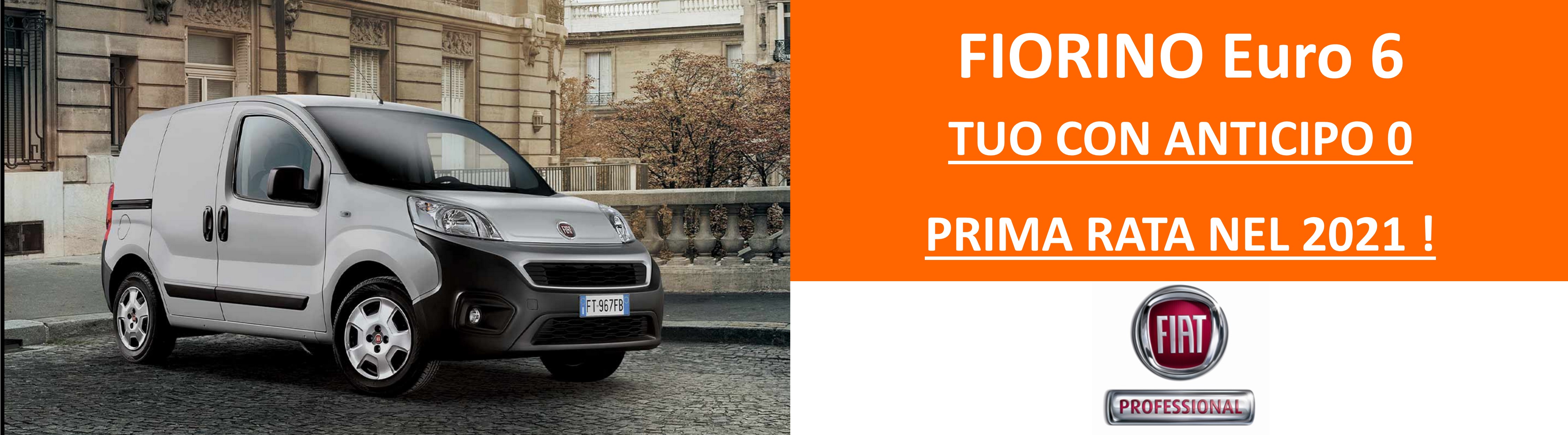 FIORINO Fiat Professional: anticipo Zero e prima rata nel 2021! FIORINO Fiat Professional: anticipo Zero e prima rata nel 2021!