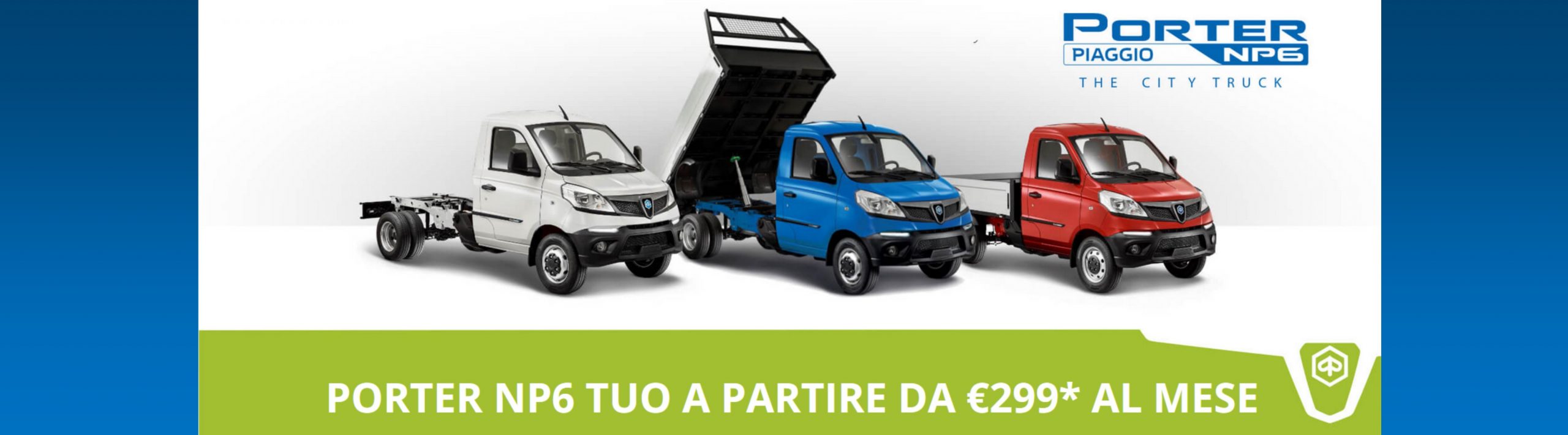 Nuovo Piaggio Porter NP6 in promozione a 299 al mese! Nuovo Piaggio Porter NP6 in promozione a 299 al mese!