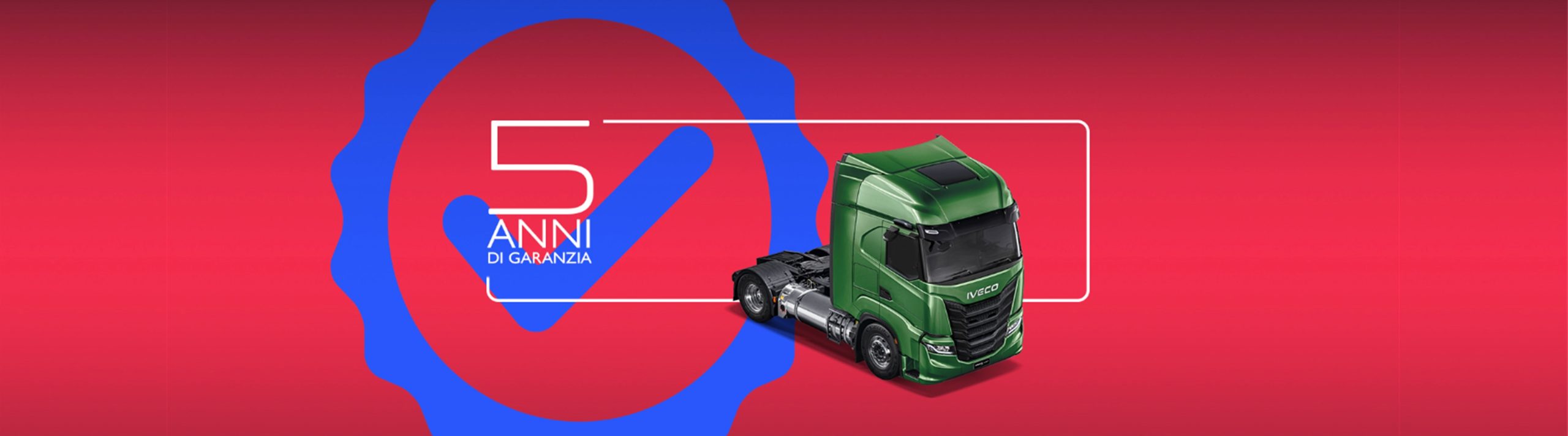 IVECO WAY Natural Gas: 5 anni o 500.000km di garanzia driveline su tutta la nuova gamma! IVECO WAY Natural Gas: 5 anni o 500.000km di garanzia driveline su tutta la nuova gamma!